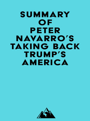 cover image of Summary of Peter Navarro's Taking Back Trump's America